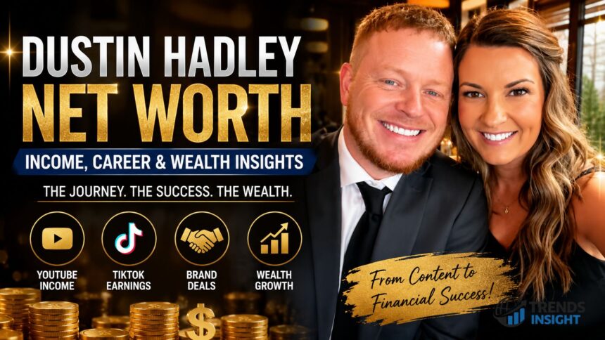 dustin hadley net worth dustin hadley net worth